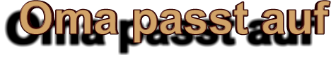 Oma passt auf